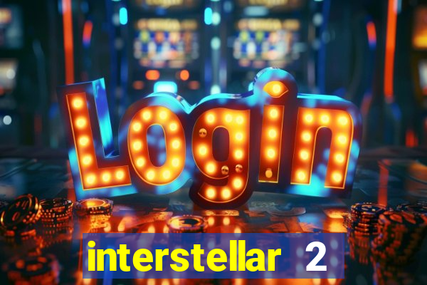 interstellar 2 operation terra 2040